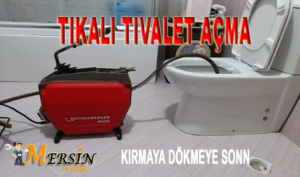 Mersin Tuvalet Açma Hizmeti