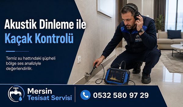 Akustik Dinleme ile Su Kaçağı Kontrolü