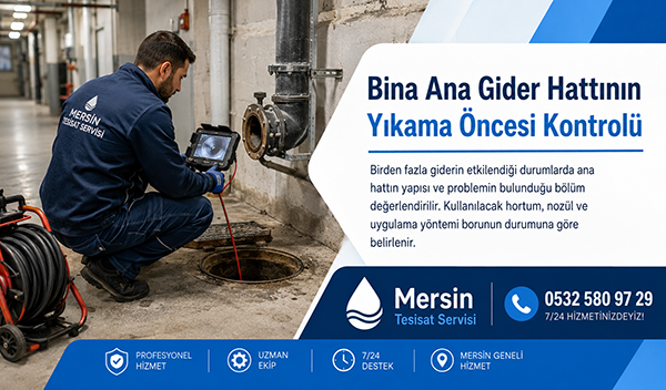 Bina Ana Gider Hattının Yıkama Öncesi Kontrolü