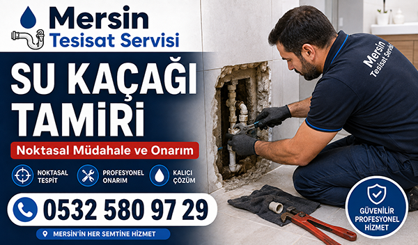 Mersin su kaçağı tamiri