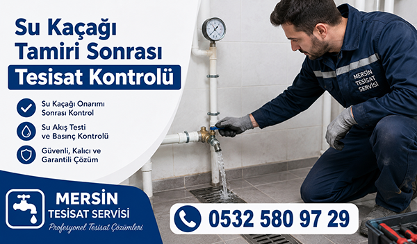 Su Kaçağı Tamiri Sonrası Tesisat Kontrolü