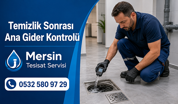 Temizlik Sonrası Ana Gider Kontrolü
