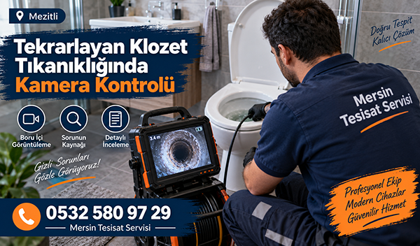 Tekrarlayan Klozet Tıkanıklığında Kamera Kontrolü