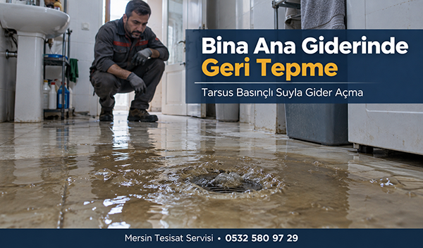 Tarsus Basınçlı Suyla Gider Açma
