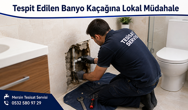 Tespit Edilen Banyo Kaçağına Lokal Müdahale